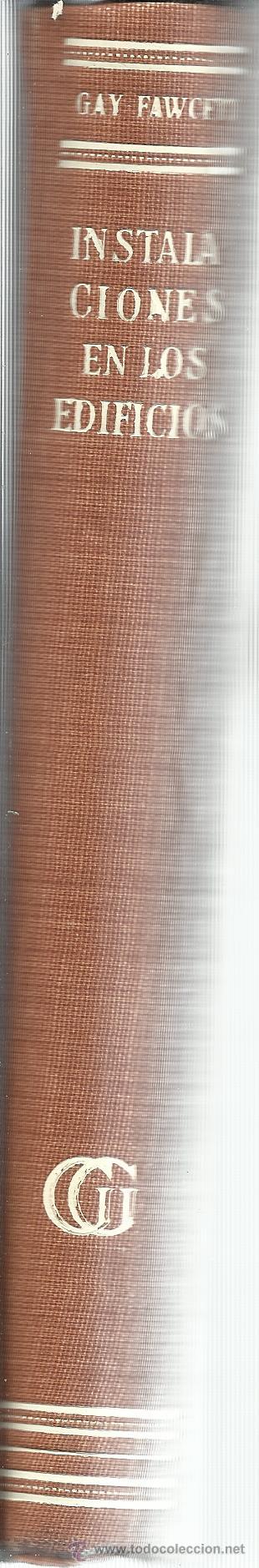 Libros de segunda mano: INSTALACIONES EN LOS EDIFICIOS. CHARLES MERRICK GAY. EDICIONES GILI. BUENOS AIRES. 1955 - Foto 3