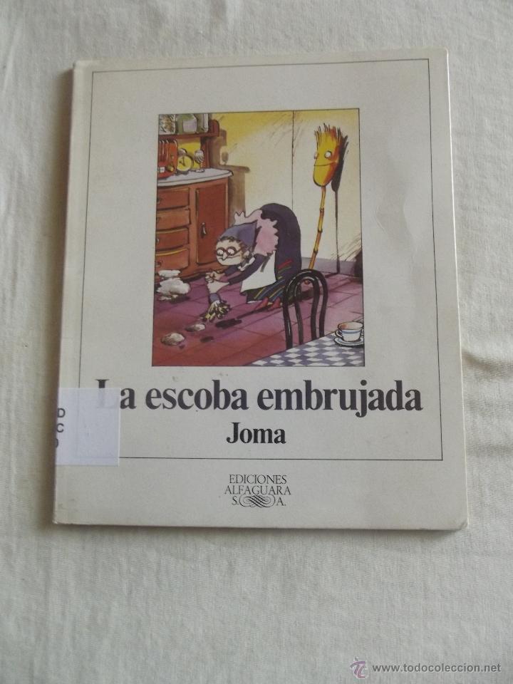 Libros de segunda mano: LA ESCOBA EMBRUJADA  JOMA - Foto 1