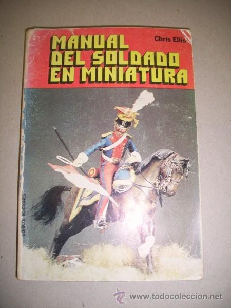 Libros de segunda mano: ELLIS, Chris. Manual del soldado en miniatura - Foto 1