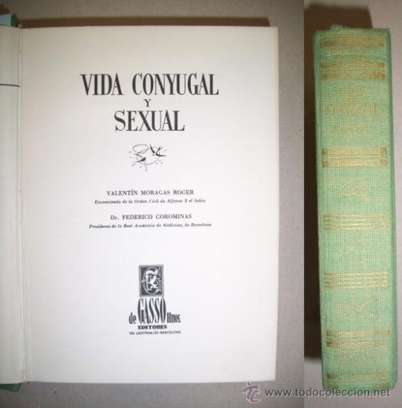 Libros de segunda mano: MORAGAS ROGER, Valent&iacute;n. Vida conyugal y sexual - Foto 1