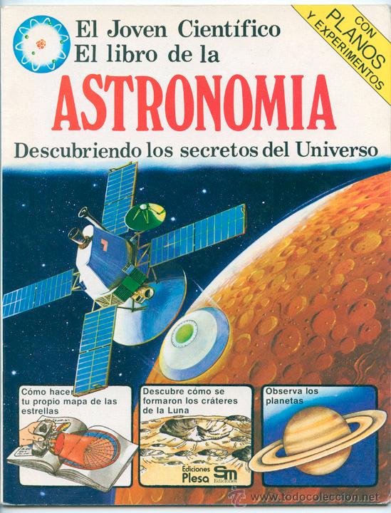 Libros de segunda mano: EL JOVEN CIENT&Iacute;FICO - EL LIBRO DE LA ASTRONOM&Iacute;A - ED. PLESA - SM - 1978 - 2&ordf; EDICI&Oacute;N - Foto 1