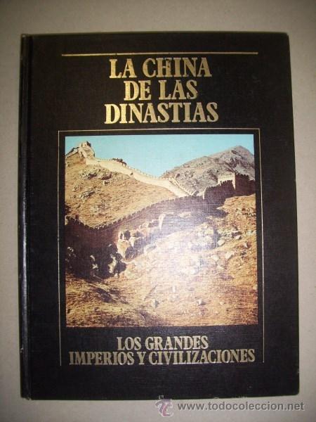 Second hand books: La CHINA de las Dinast&iacute;as. Los Grandes Imperios y Civilizaciones ; 9