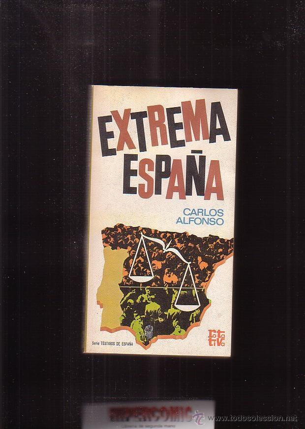Libros de segunda mano: EXTREMA ESPA&Ntilde;A / CARLOS ALFONSO - Foto 1