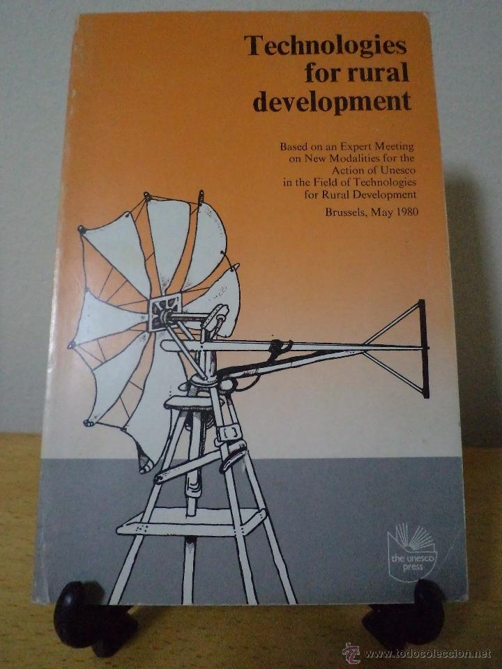 Libri di seconda mano: TECHNOLOGIES FOR RURAL DEVELOPMENT. Brussels, May 1980. The Unesco Press. 1981.