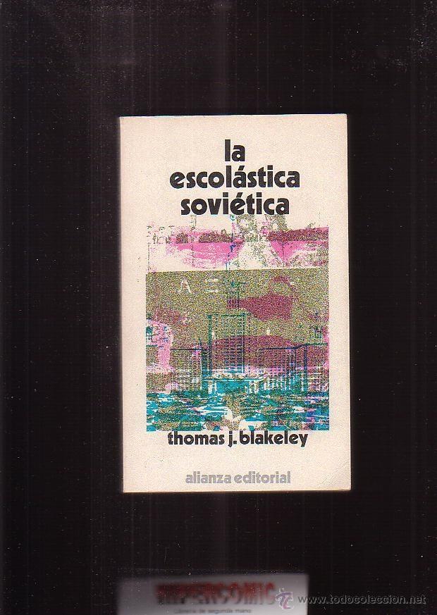 Libros de segunda mano: LA ESCOL&Aacute;STICA SOVI&Eacute;TICA / THOMAS BLAKELEY - Foto 1