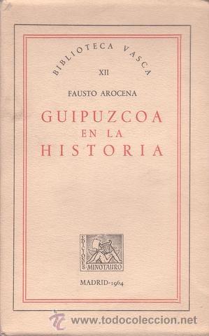 Libros de segunda mano: AROCENA, Fausto: GUIPUZCOA EN LA HISTORIA. Bibl. Vasca XII. - Foto 1