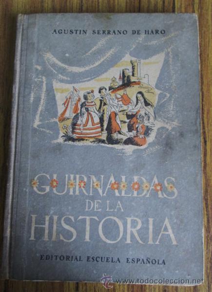 Libros de segunda mano: GURNALDAS DE LA HISTORIA - Historia de la cultura espa&ntilde;ola contada a las ni&ntilde;as - 1947
