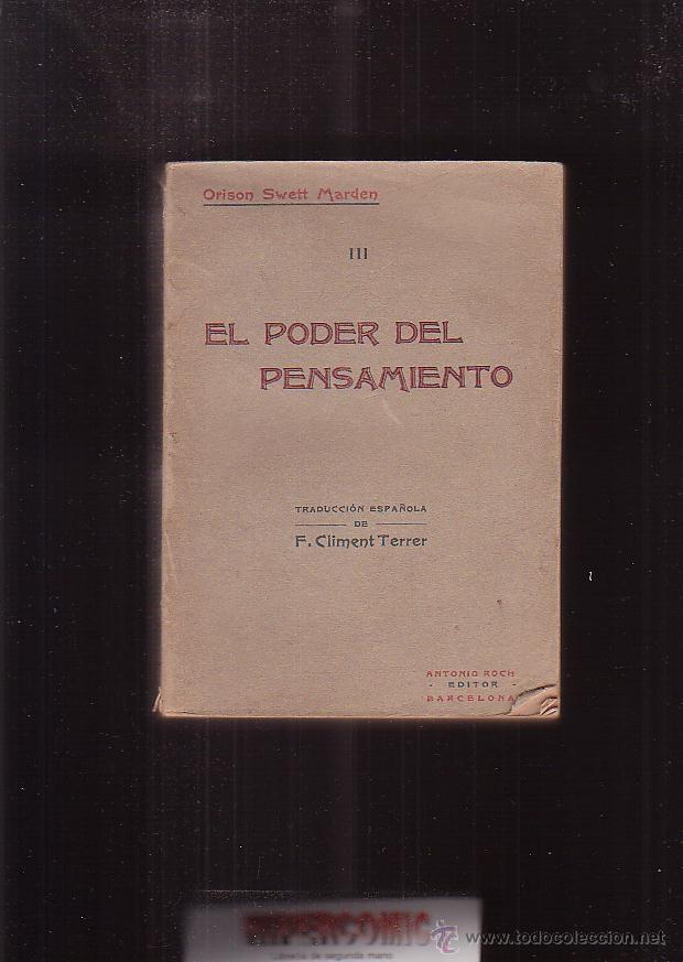 Libros de segunda mano: EL PODER DEL PENSAMIENTO / ORISON SWETT MARDEN - Foto 1