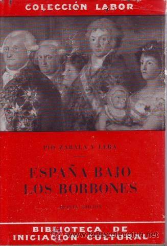 Libros de segunda mano: ZABALA Y LERA, P&iacute;o: ESPA&Ntilde;A BAJO LOS BORBONES. - Foto 1