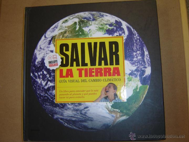 Libros de segunda mano: Salvar la Tierra - Gu&iacute;a visual del Cambio Clim&aacute;tico  (incluye videojuego)