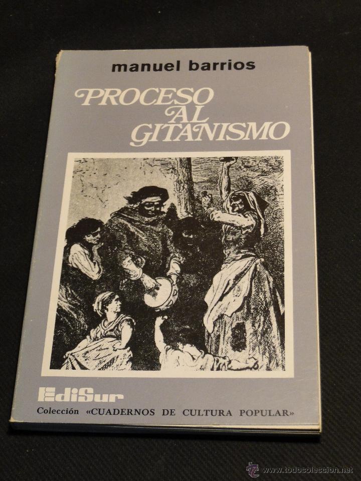 Libros de segunda mano: PROCESO AL GITANISMO.- - MANUEL BARRIOS - Foto 1