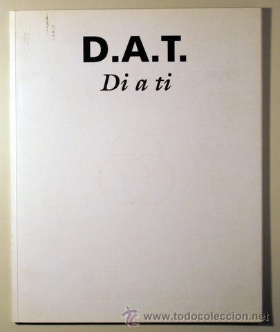 Libros de segunda mano: D.A.T. Di a ti ((Cat&aacute;logo)) - Foto 1