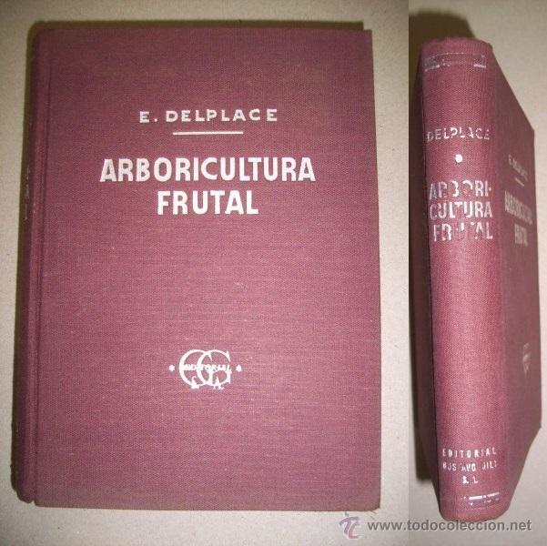 Libros de segunda mano: DELPLACE, E. Manual de arboricultura frutal - Foto 1