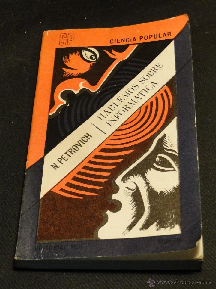 Libros de segunda mano: HABLEMOS SOBRE INFORMATICA.--Petrovich, N.- - Foto 1