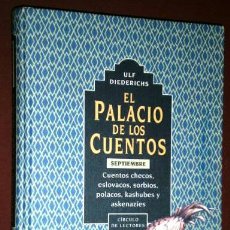 Libros de segunda mano: EL PALACIO DE LOS CUENTOS (SEPTIEMBRE) POR ULF DIEDERICHS DE CÍRCULO DE LECTORES EN BARCELONA 1996. Lote 41616839