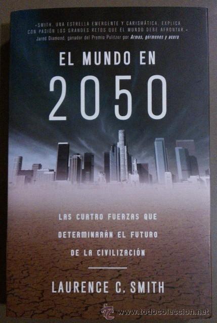 El Mundo En 2050 De Laurence C Smith Debate Vendido En - 