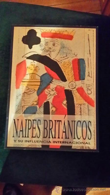 Libros de segunda mano: NAIPES BRIT&Aacute;NICOS Y SU INFLUENCIA INTERNACIONAL - Foto 1