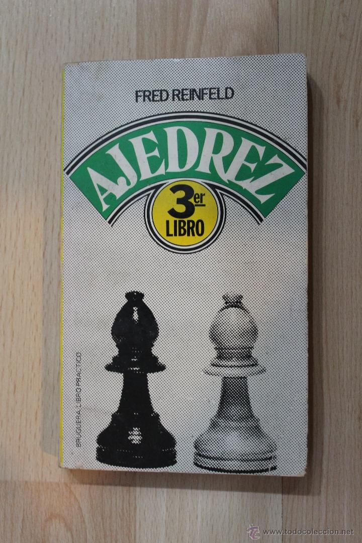 Libros de segunda mano: AJEDREZ 3ER LIBRO FRED REINFLED BRUGUERA 7A EDICI&Oacute;N - Foto 1