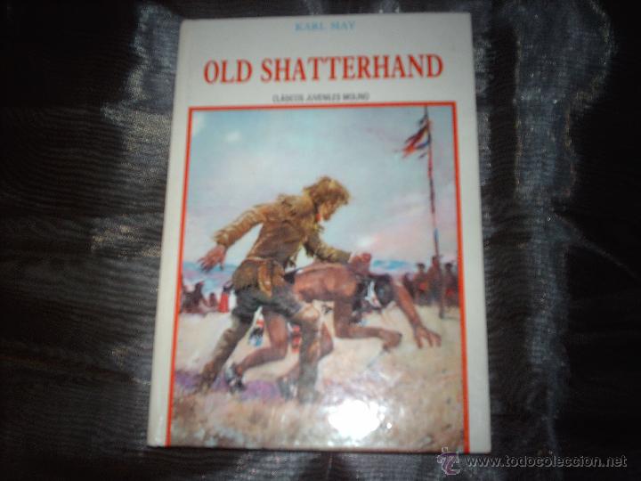 Libros de segunda mano: old shatterhand , karl may , molino 1986 - Foto 1
