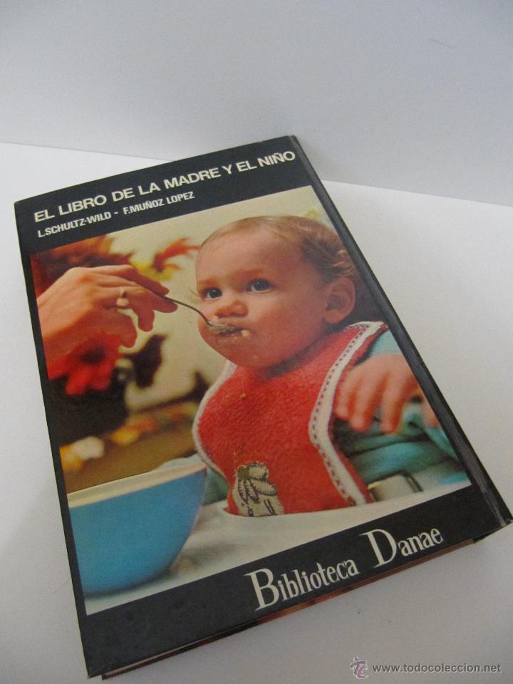 Libros de segunda mano: EL LIBRO DE LA MADRE Y EL NI&Ntilde;O. ED DANAE 1973 - Foto 2