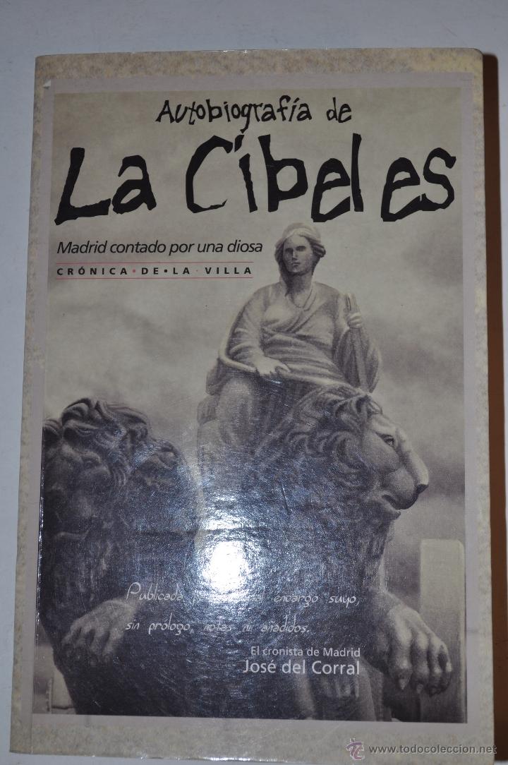 Libros de segunda mano: Autobiograf&iacute;a de la Cibeles. JOS&Eacute; DEL CORRAL   RM64894 - Foto 1