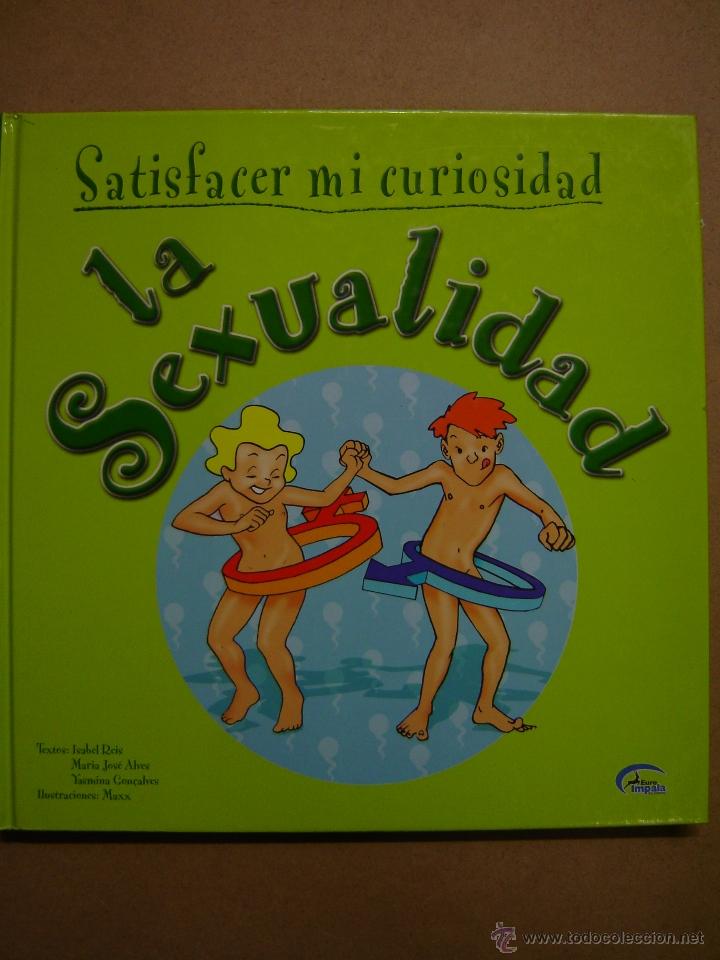 Libros de segunda mano: La Sexualidad (Satisfacer mi curiosidad)  - Isabel Reis y otros