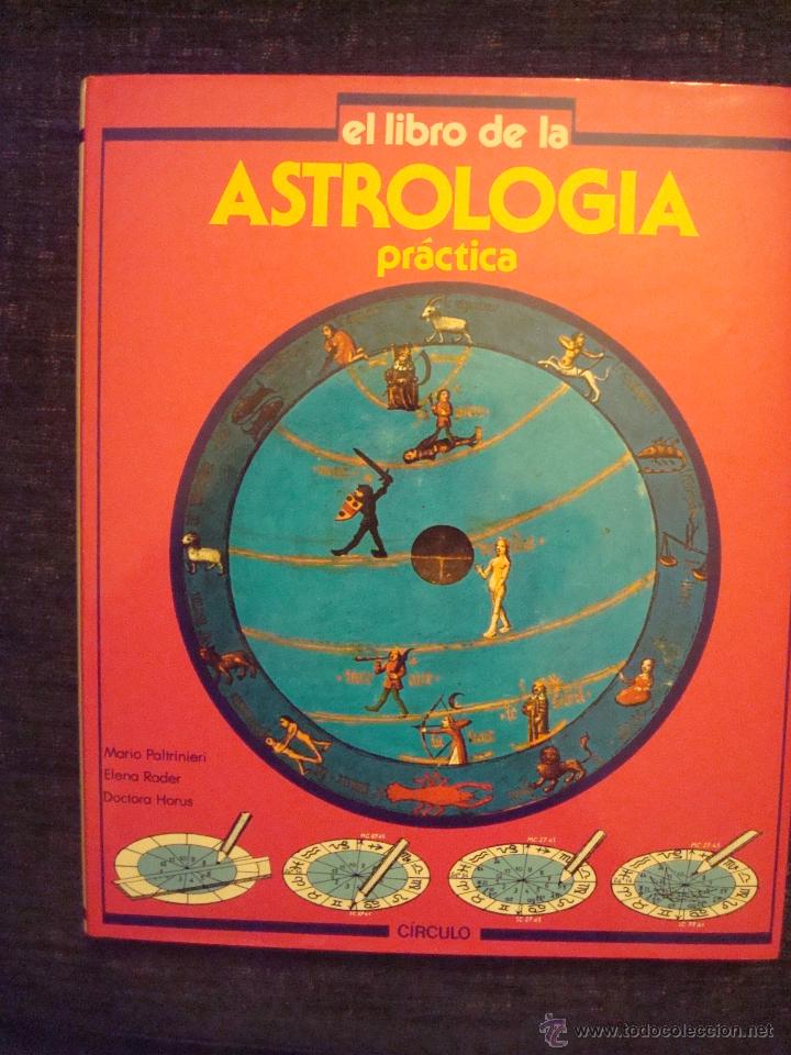 Libros de segunda mano: EL LIBRO DE LA ASTROLOGIA PRACTICA - CIRCULO DE LECTORES - 1989, HORUS - Foto 1