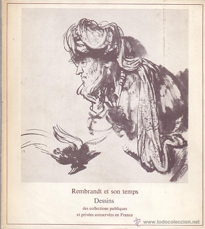 Gebrauchte B&uuml;cher: REMBRANDT ET SON TEMPS DESSINS DES COLLECTIONS PUBLIQUES ET PRIV&Eacute;ES CONSERV&Eacute;ES EN FRANCE * LOUVRE