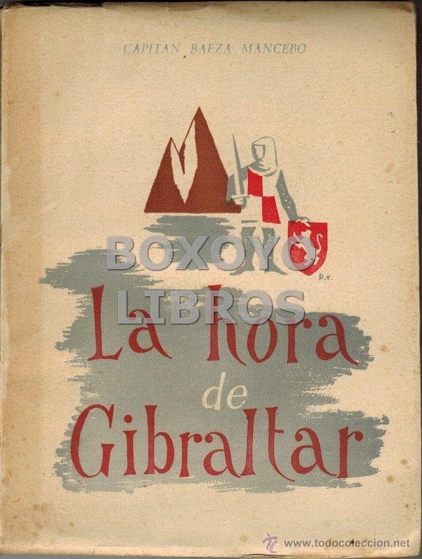 Libros de segunda mano: Capit&aacute;n Baeza Mancebo. La hora de Gibraltar - Foto 1