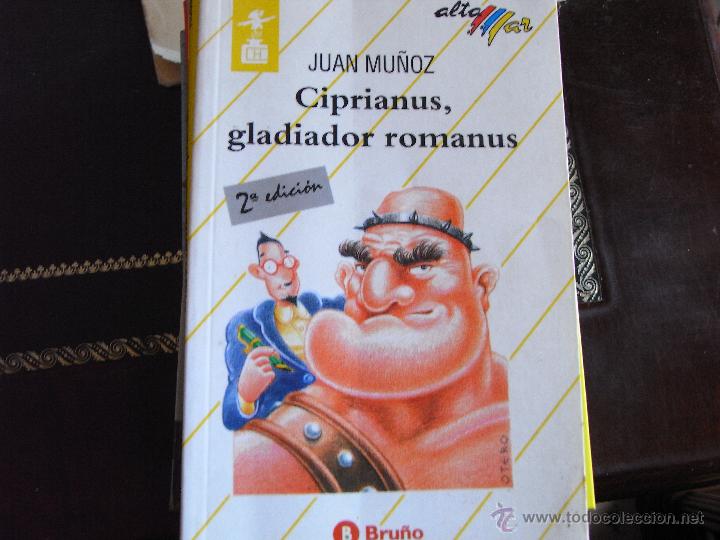 Libros de segunda mano: Ciprianus, gladiador romanus. Juan Mu&ntilde;oz. - Foto 1