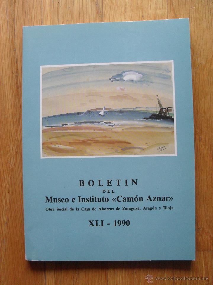 Libros de segunda mano: BOLETIN DEL MUSEO E INSTITUTO, Camon Aznar, XLI - 1990 - Foto 1