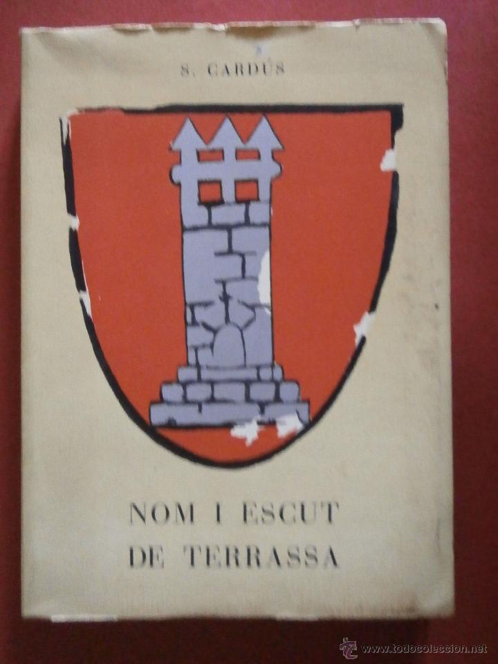 Libros de segunda mano: Nom i Escut de Terrassa. S. Card&uacute;s - Foto 1