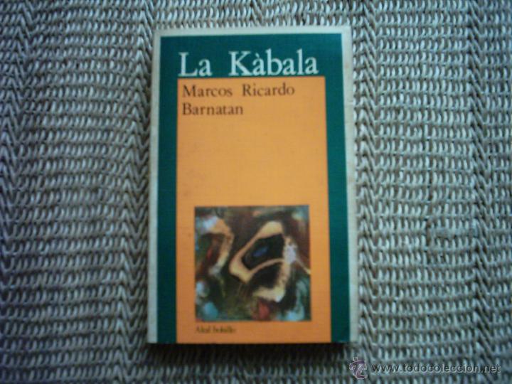 Libros de segunda mano: MARCOS RICARDO BARNATAN. LA K&Agrave;BALA UNA M&Iacute;STICA DEL LENGUAJE. 1986. - Foto 1