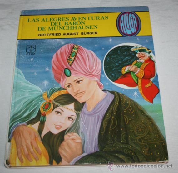 Libros de segunda mano: LAS ALEGRES AVENTURAS DEL VARON DE MUNCHHAUSEN - ALICIA 9 - TORAY 1983 - Foto 1