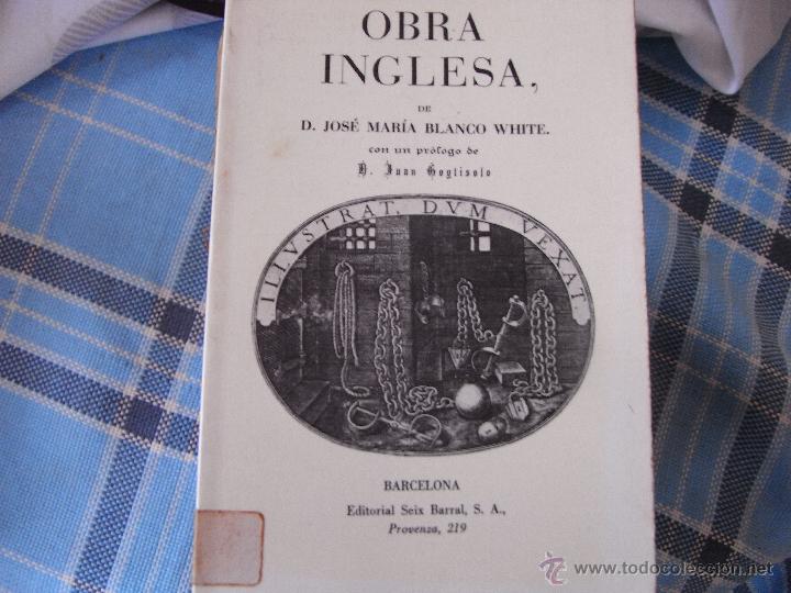 Libros de segunda mano: Obra inglesa. Jos&eacute; M&ordf; Blanco White. - Foto 1