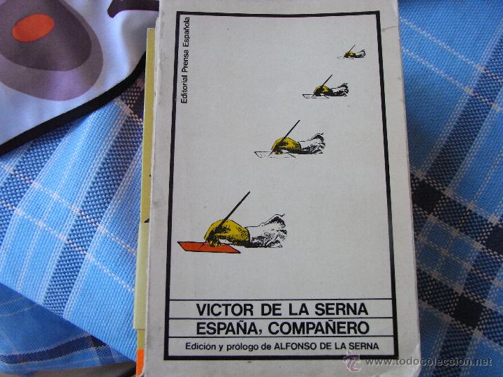Libros de segunda mano: Espa&ntilde;a, compa&ntilde;ero. V&iacute;ctor de la Serna. - Foto 1
