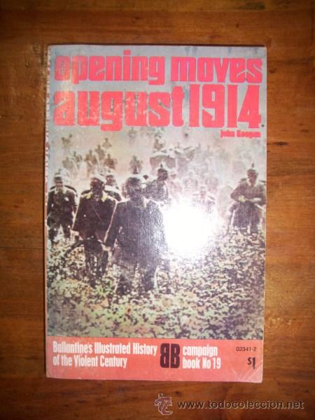Libros de segunda mano: KEEGAN, John. Opening moves : august 1914 - Foto 1