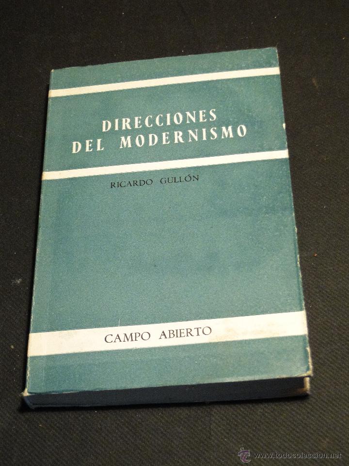 Libros de segunda mano: DIRECCIONES DEL MODERNISMO.--GULL&Oacute;N, Ricardo - Foto 1