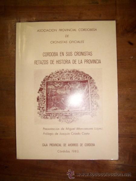 Livres d'occasion: C&Oacute;RDOBA en sus cronistas : Retazos de historia de la provincia