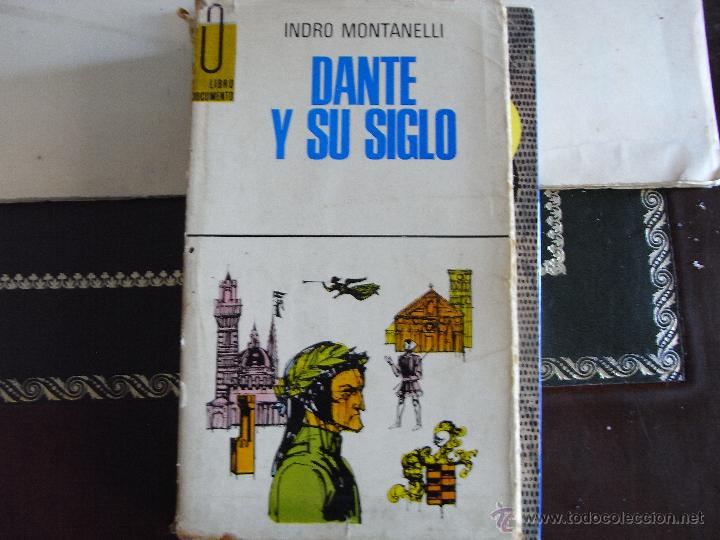 Libros de segunda mano: Dante y su siglo. Indro Montanelli. - Foto 1