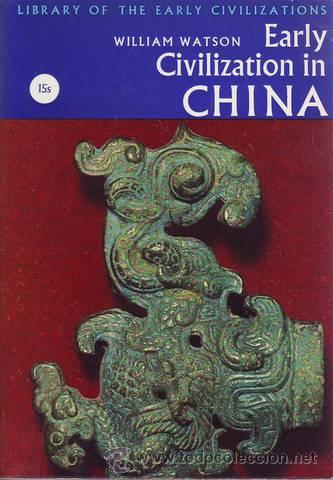 Libros de segunda mano: WATSON, William:  EARLY CIVILIZATION IN CHINA. - Foto 1