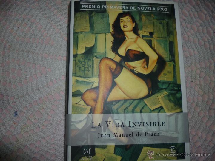 Libros de segunda mano: LA VIDA INVISIBLE POR JUAN MANUEL DE PRADA - Foto 1