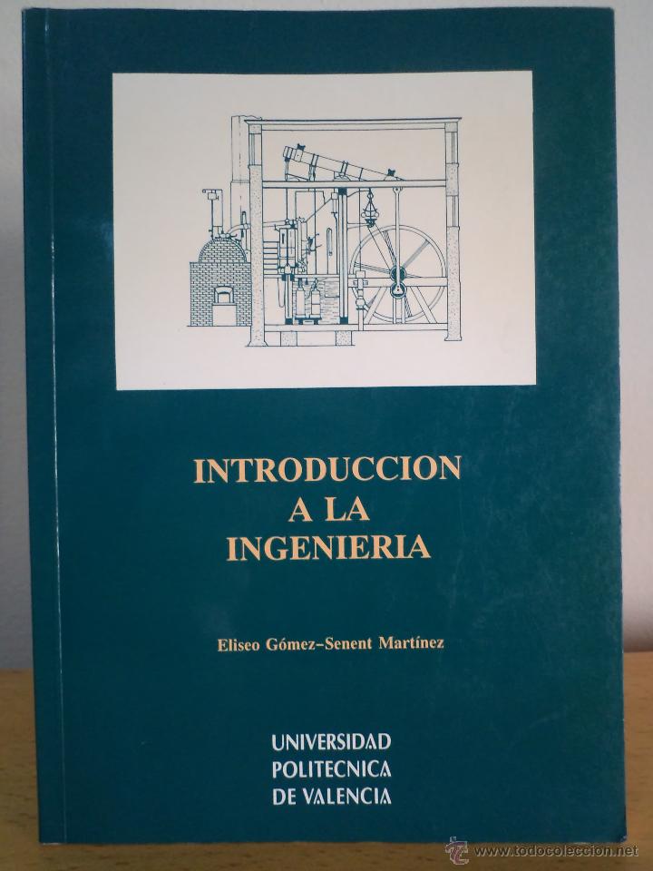 Libros de segunda mano: INTRODUCCI&Oacute;N A LA INGENIER&Iacute;A. ELISEO G&Oacute;MEZ &ndash; SENENT MART&Iacute;NEZ. - Foto 1