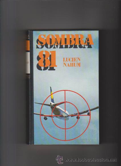 Libros de segunda mano: SOMBRA 81 - LUCIEN NAHUM - EDITORIAL CIRCULO 1976 - Foto 1