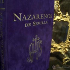 Libros de segunda mano: SEMANA SANTA. NAZARENOS DE SEVILLA. COMPLETA CON SUS TRES TOMOS.