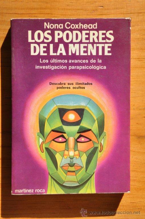Libros de segunda mano: Nona Coxhead: Los poderes de la mente, Ed. Mart&iacute;nez Roca, 1980 - Foto 1