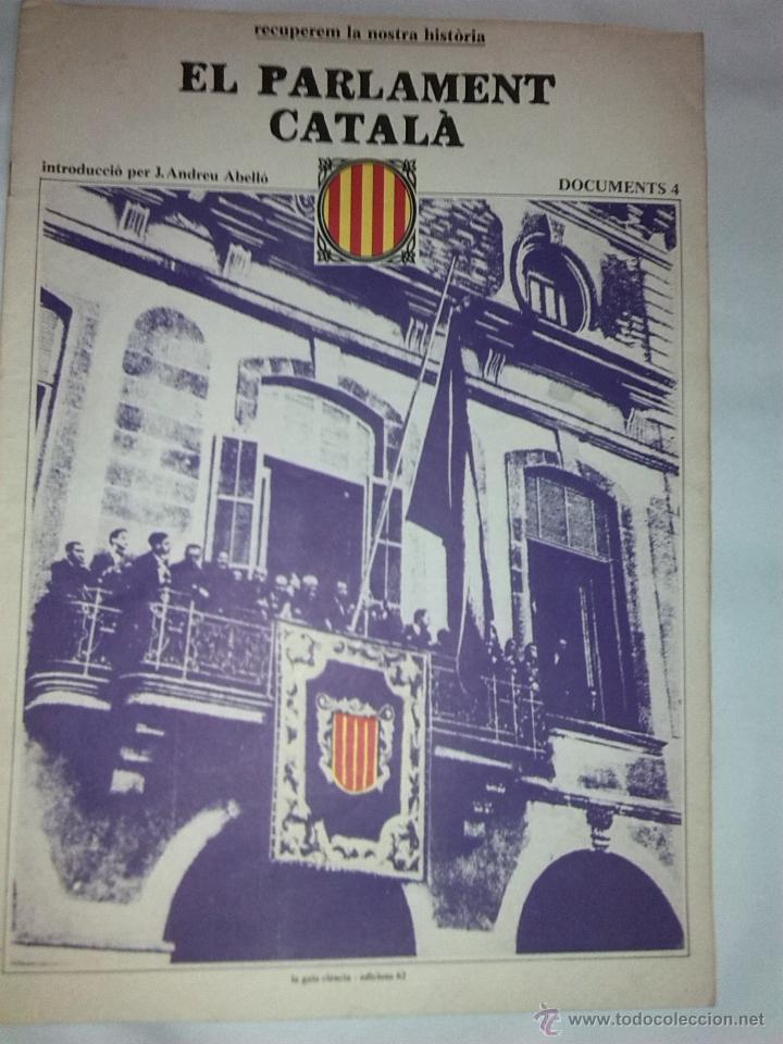 Libros de segunda mano: El Parlament Catala. Documents, 4. BCN : Ed.62, 1977. 38x27cm. 36 p.