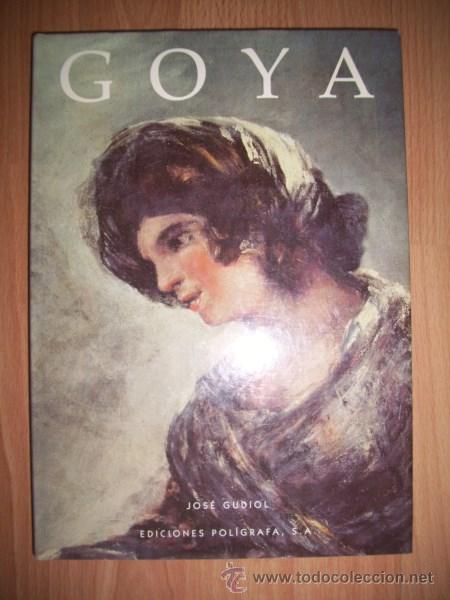 Libros de segunda mano: GUDIOL, Jos&eacute;. Goya - Foto 1