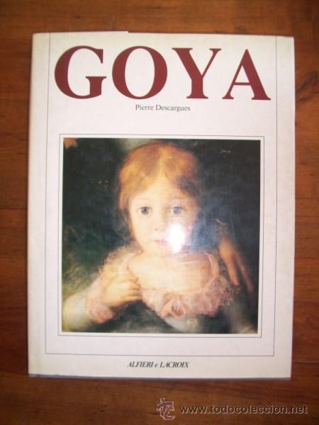 Libros de segunda mano: DESCARGUES, Pierre. Goya - Foto 1