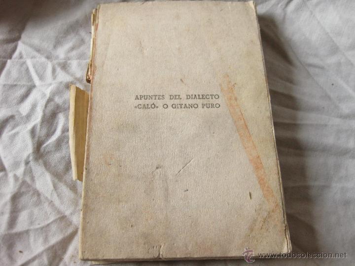 Libros de segunda mano: APUNTES DEL DIALECTO CAL&Oacute; O GITANO PURO. BARSALY DAVILA Y BLAS PEREZ. 1943 - Foto 1